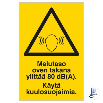 Ukse taga olev müratase ületab 80 dB. Ukse taga olev müratase ületab 80 dB.