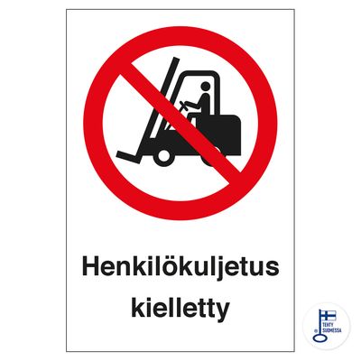 Isiklik transport keelatud (kahveltõstuk) Isiklik transport keelatud (kahveltõstuk)