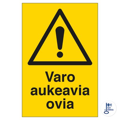 Ole ettevaatlik avanevate uste suhtes