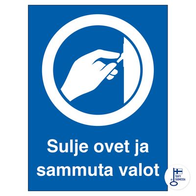 Sulge uksed ja lülita tuled välja