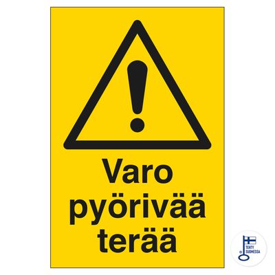 Ole ettevaatlik pöörleva tera suhtes Ole ettevaatlik pöörleva tera suhtes
