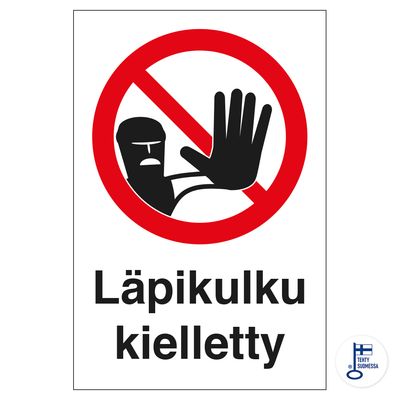 KP Läbipääs keelatud 300x400MU