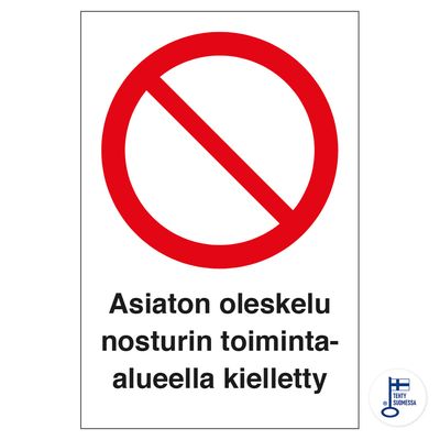 Lubamatu viibimine kraana tööpiirkonnas...