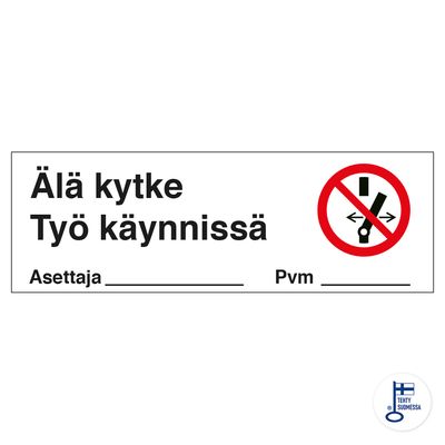 Ära lülita sisse Tööd käivad