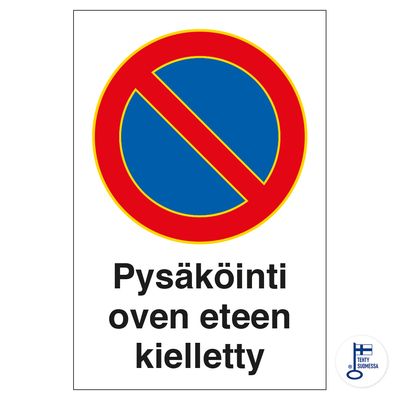 KP Parkimine ukse ees keelatud 200x300MU