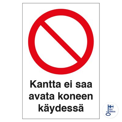 Kaant ei tohi avada masina töötamise ajal Kaant ei tohi avada masina töötamise ajal