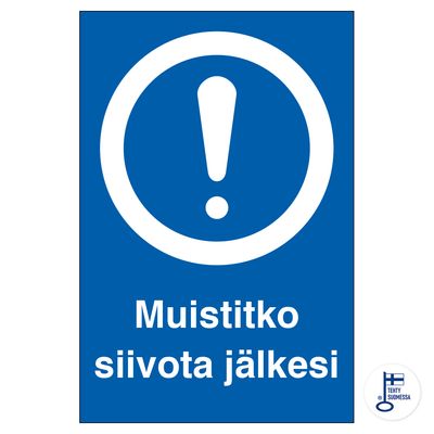 Kas sa koristasid oma jäljed? Kas sa koristasid oma jäljed?
